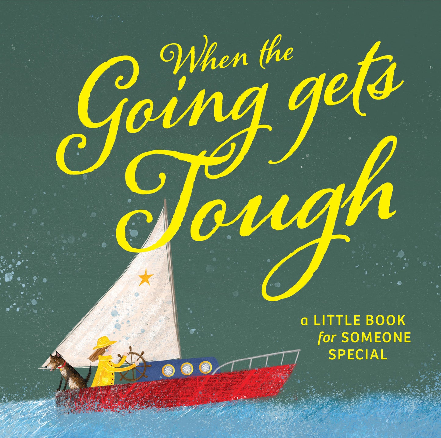 When The Going gets Tough. A Little Book for Someone Special | Gift Book | Books Make Great Gifts
