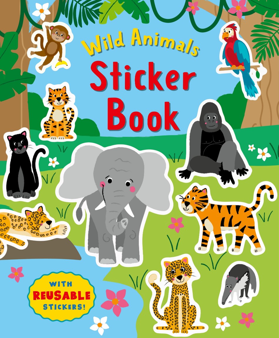 Wild Animals Sticker Book. With reusable stickers | Gift Book | Books Make Great Gifts