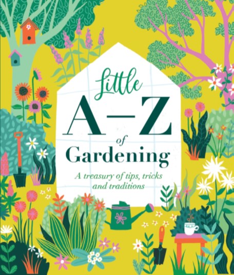 Little A-Z of Gardening - Tips, tricks and traditions | Gift Book | Books Make Great Gifts