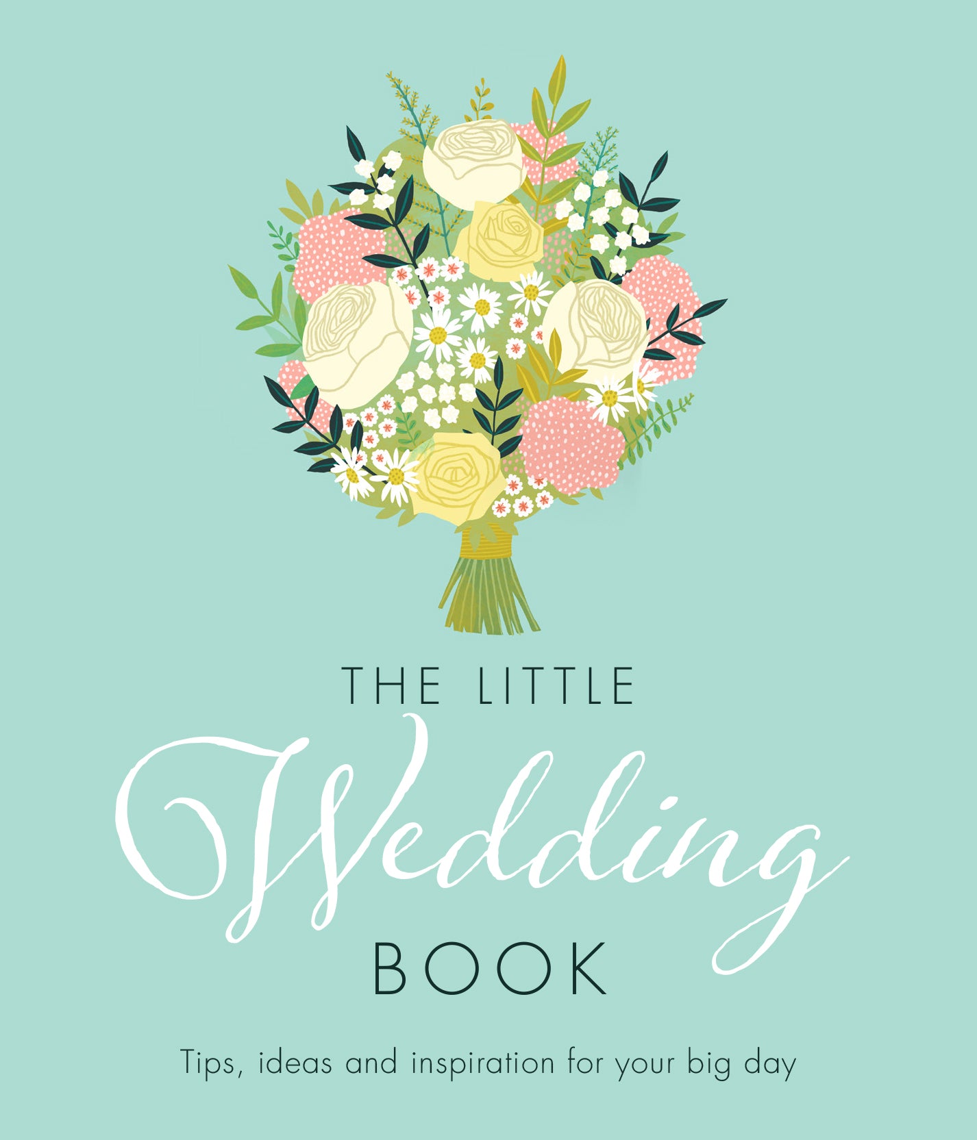 Little Book of Weddings – Tips, Ideas & Inspiration | Gift Book | Books Make Great Gifts