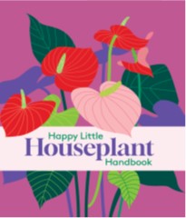 Happy Little Houseplant Handbook | Gift Book | Books Make Great Gifts