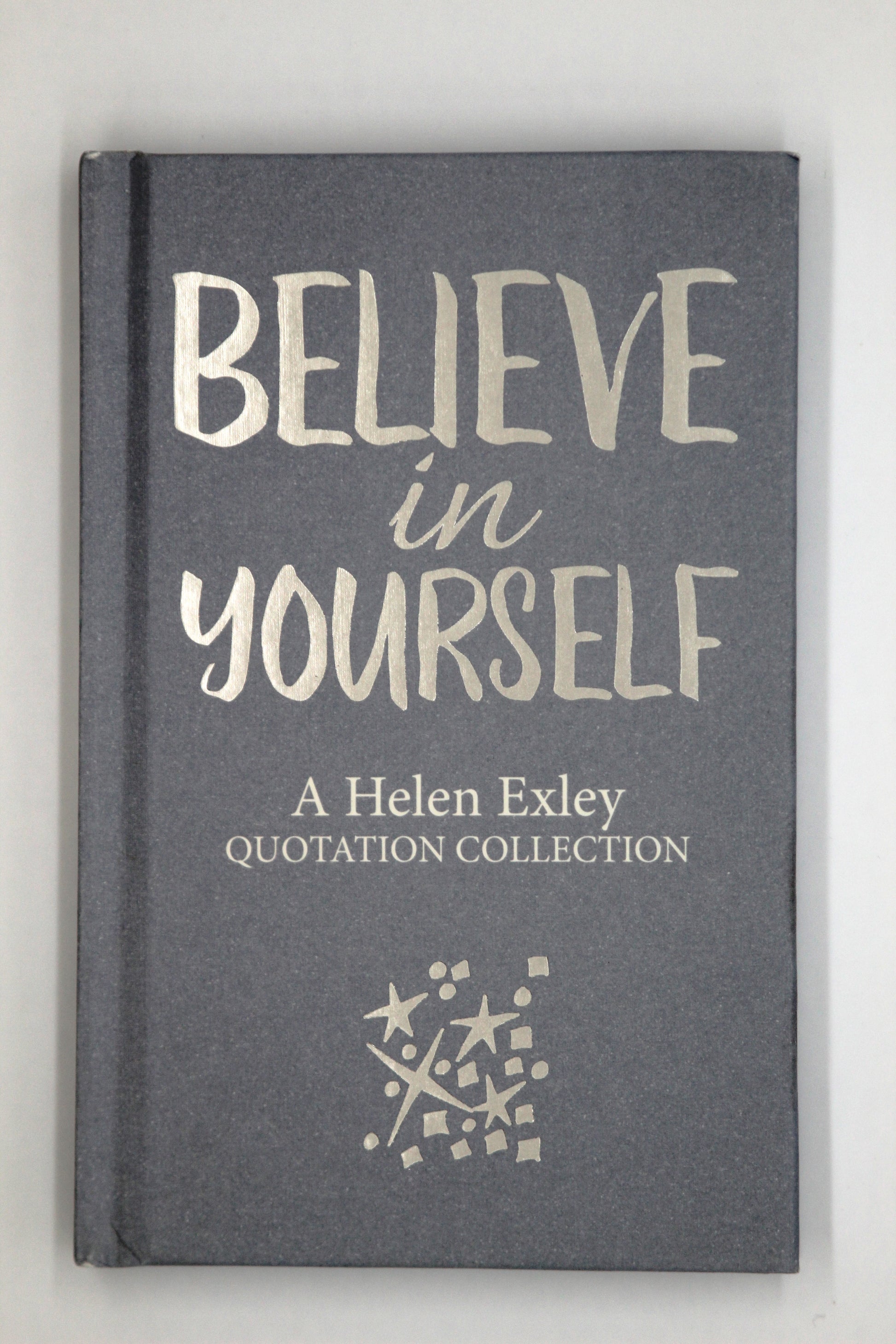 Believe in Yourself – Quotation Collection | Gift Book | Books Make Great Gifts