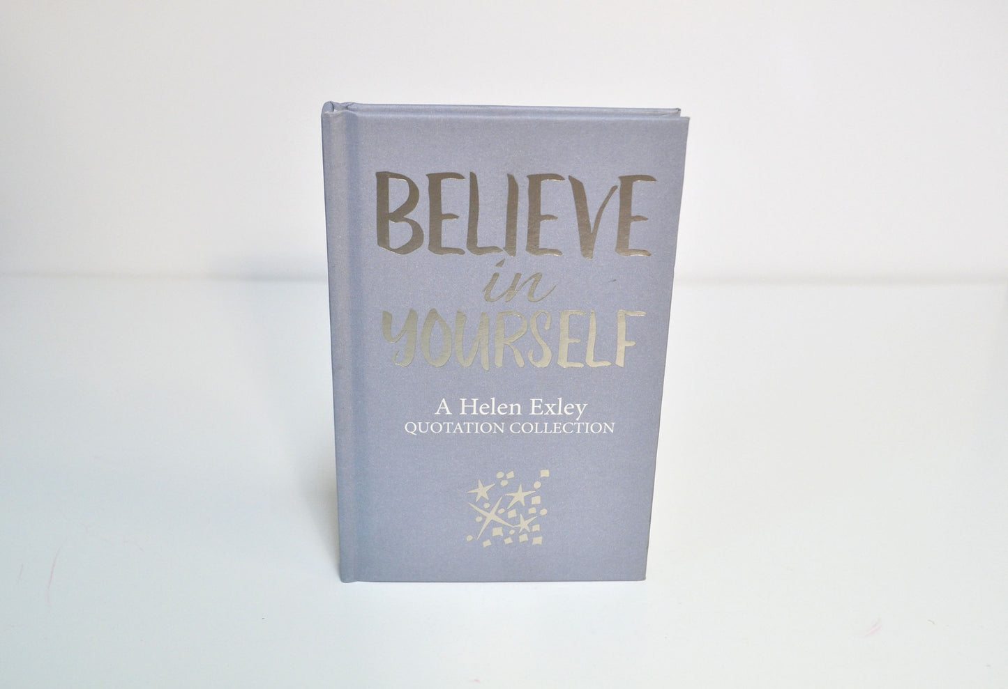 Believe in Yourself – Quotation Collection | Gift Book | Books Make Great Gifts