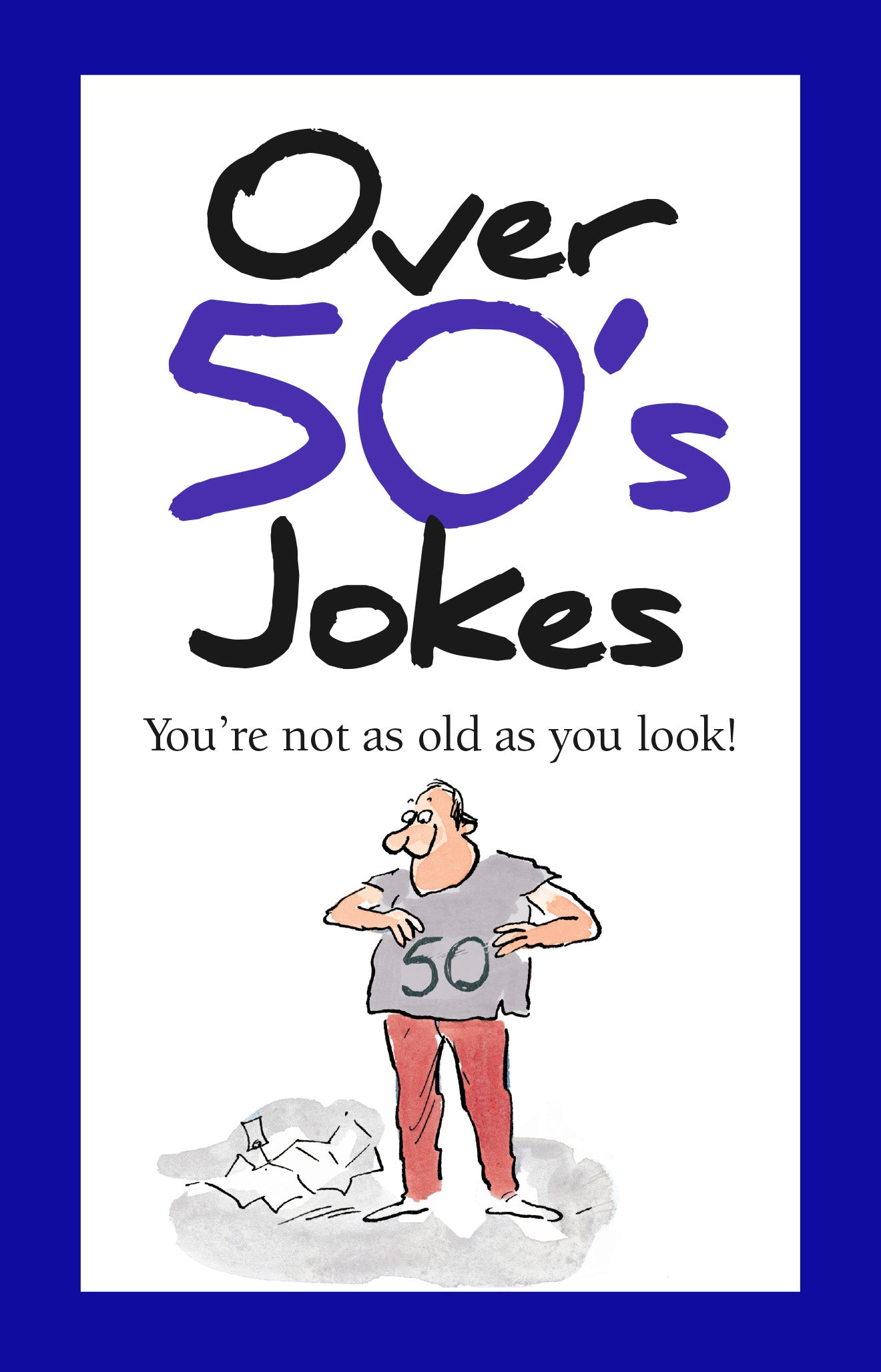 TallJokes Over 50’s Jokes – Funny Age Quotes | Gift Book | Books Make Great Gifts