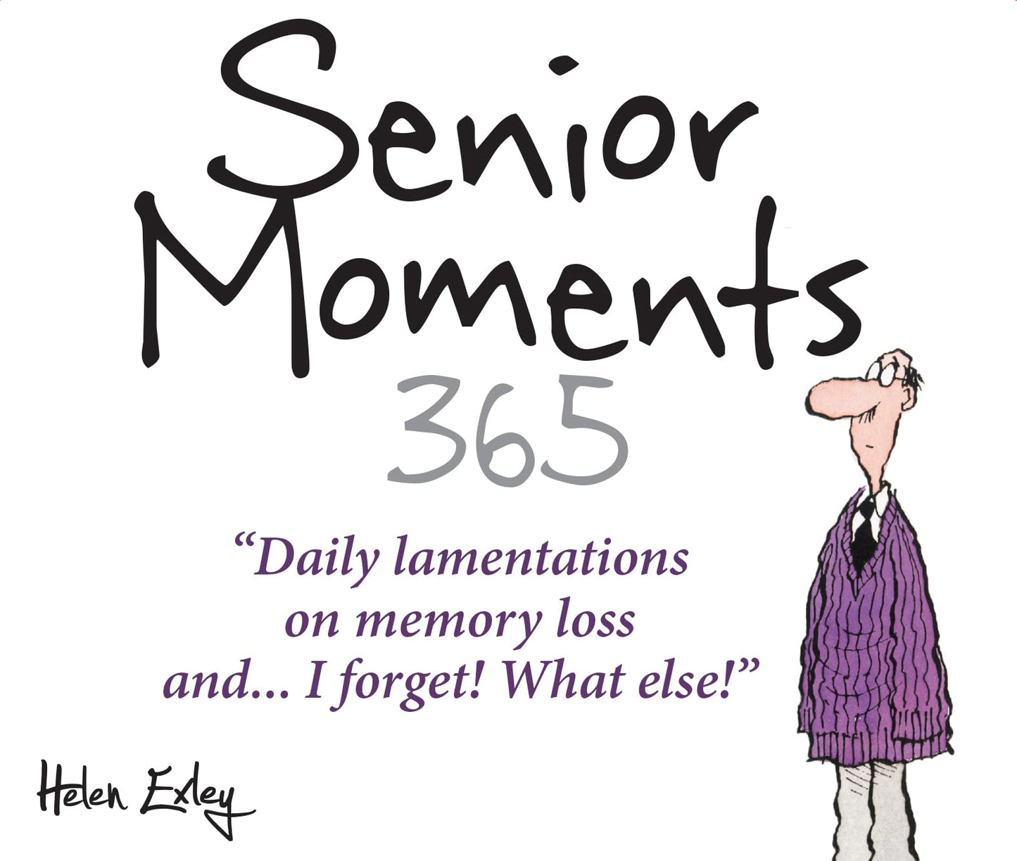 365 Senior Moments Perpetual Calendar | Gift Book | Books Make Great Gifts