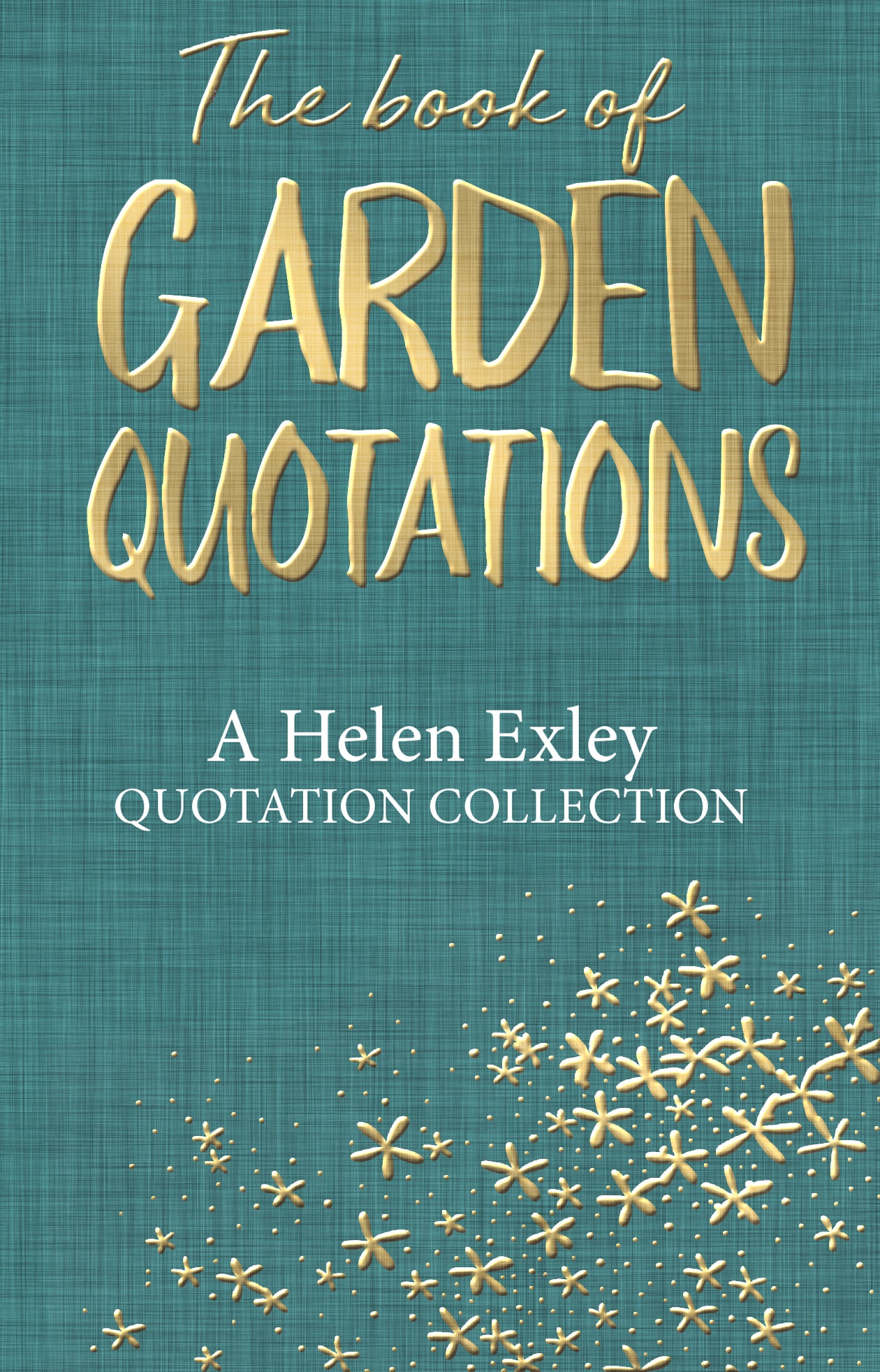 Garden Quotations – Quotation Collection | Gift Book | Books Make Great Gifts