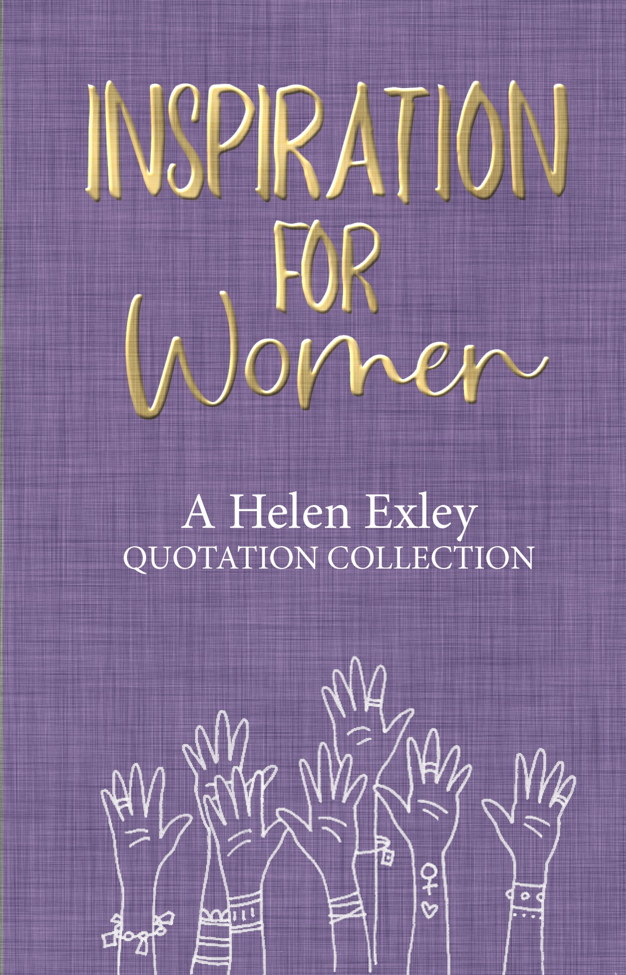 Inspiration for Women – Quotation Collection | Gift Book | Books Make Great Gifts
