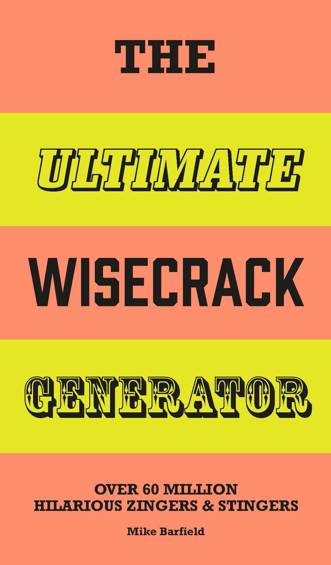 The Ultimate Wisecrack Generator. Over 60 million hilarious zingers & stingers. | Gift Book | Books Make Great Gifts