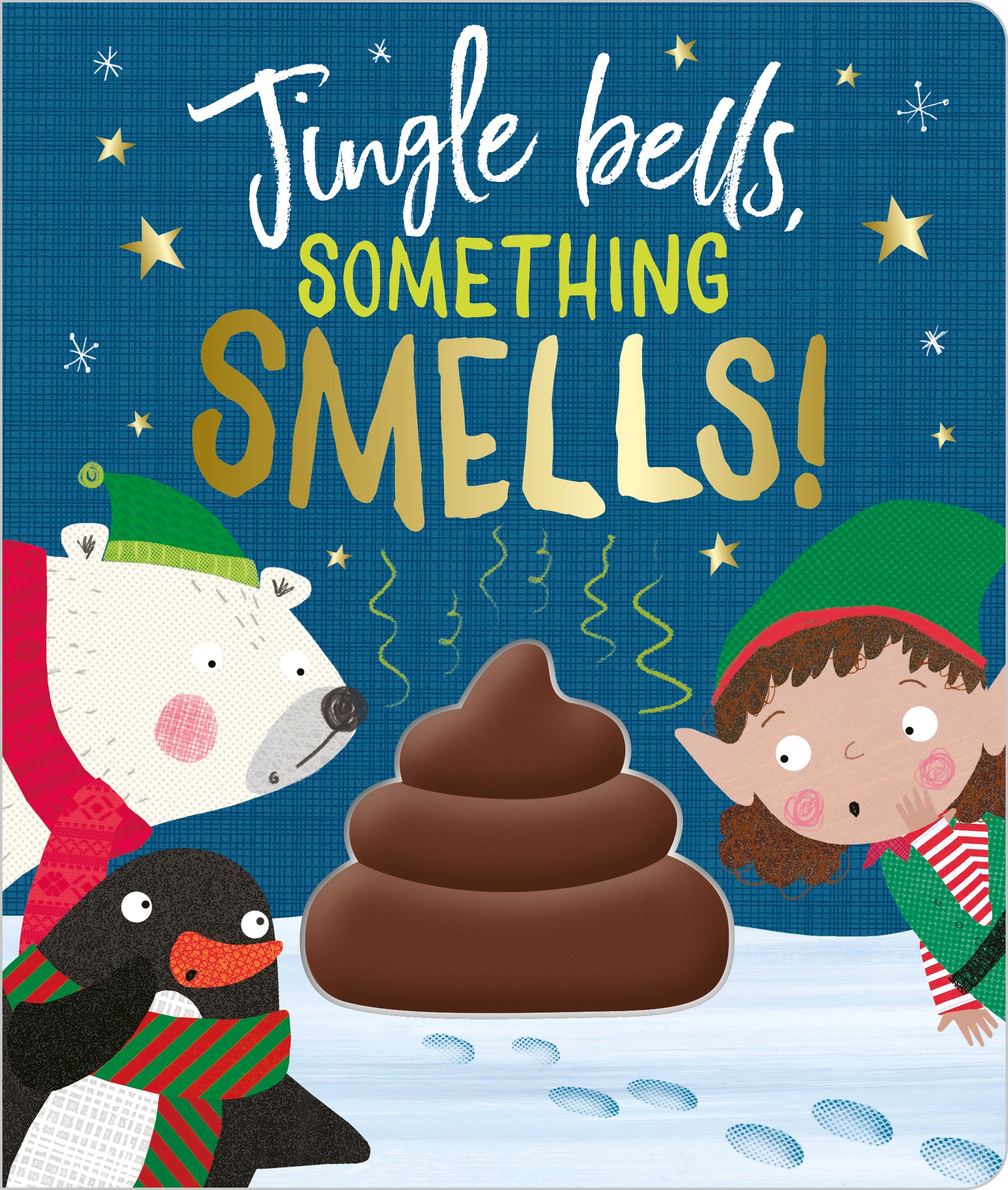 Jingle Bells, Something Smells | Gift Book | Books Make Great Gifts