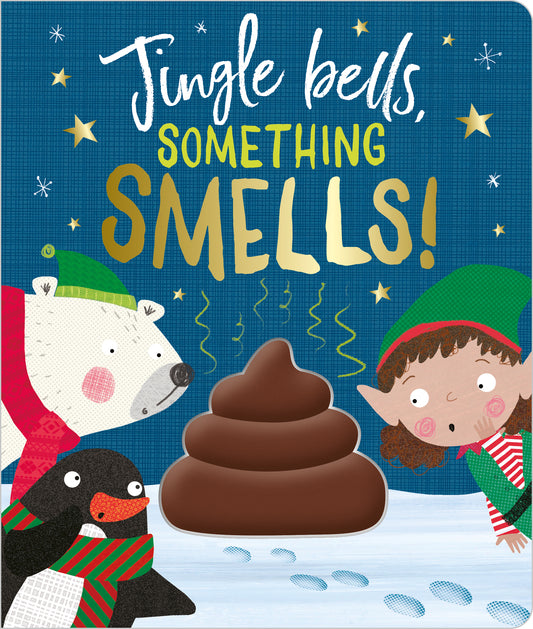 Jingle Bells, Something Smells | Gift Book | Books Make Great Gifts