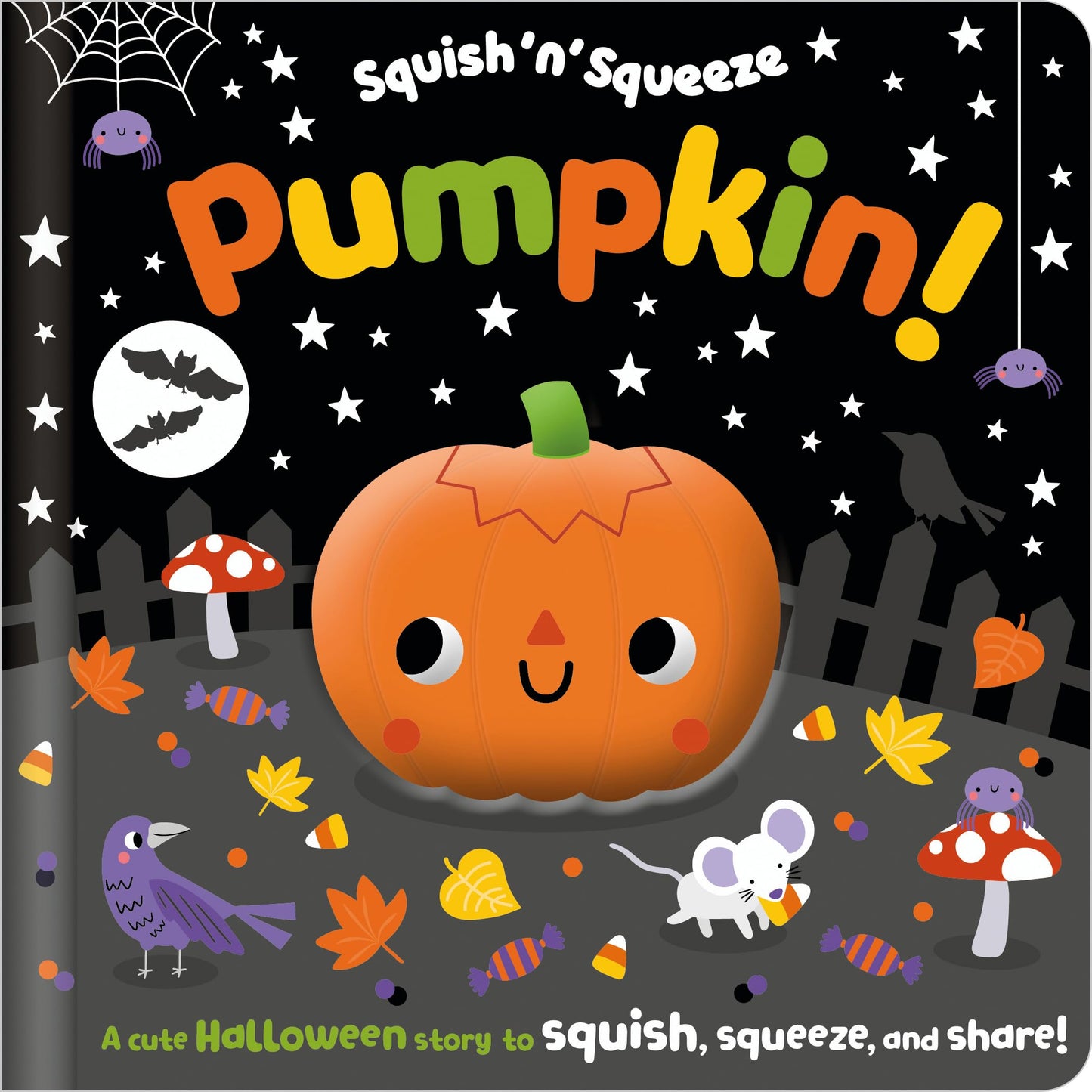 Squish n Squeeze Pumpkin - A cute story to Squish, Squeeze & Share! | Gift Book | Books Make Great Gifts