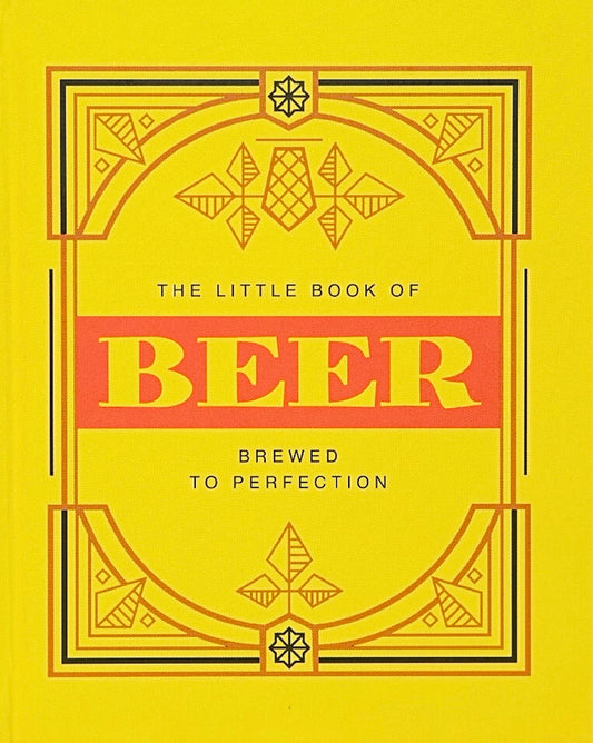 The Little Book of Beer. Brewed to perfection | Gift Book | Books Make Great Gifts