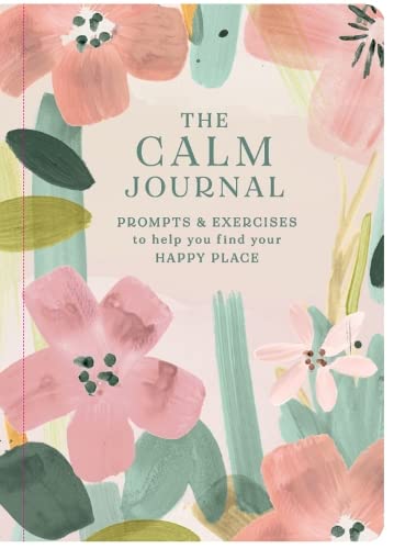 The Calm Journal - A Purposeful Guided A5 Journal | Gift Book | Books Make Great Gifts