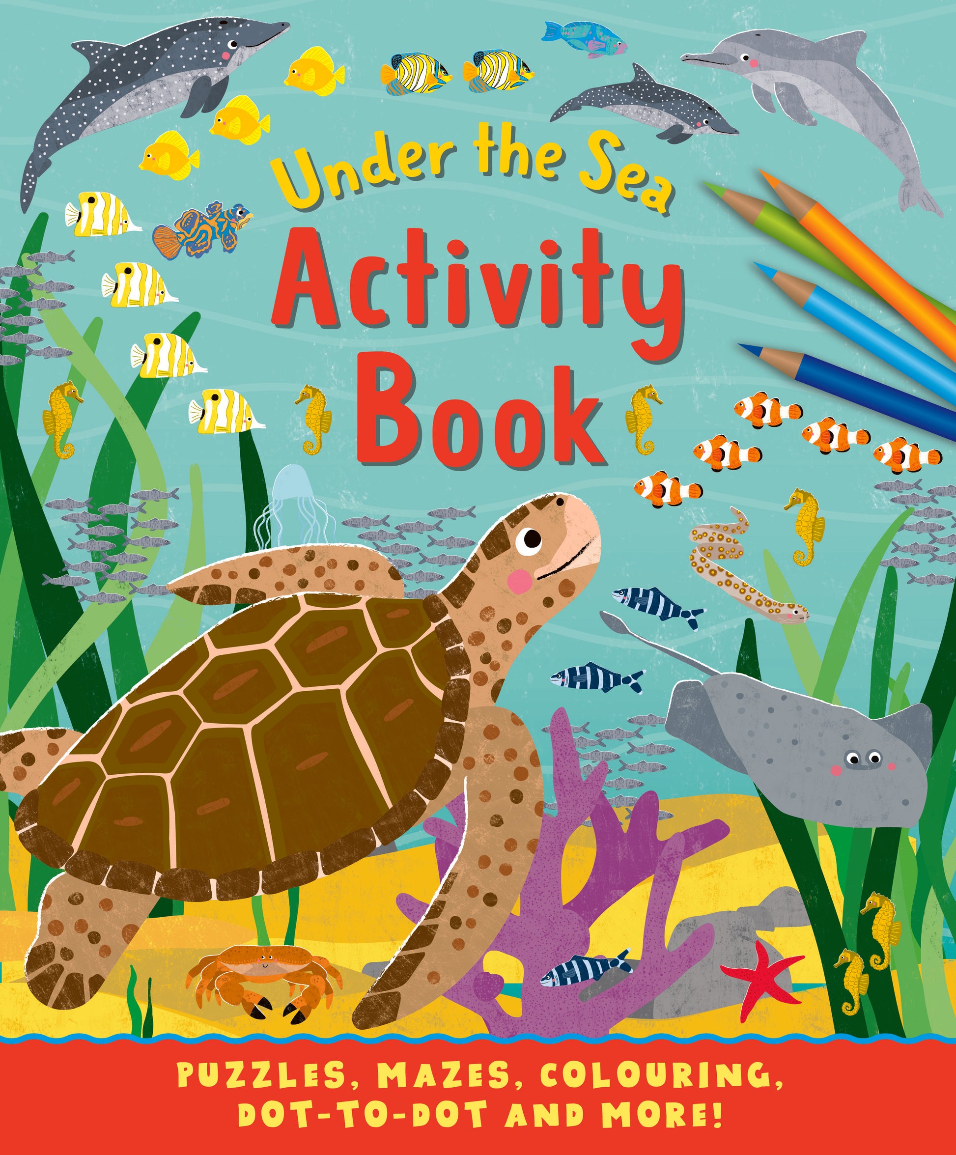 Under The Sea Activity Book. Puzzles, mazes, colouring, dot to dot and more! | Gift Book | Books Make Great Gifts