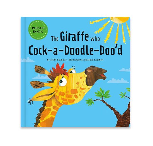 The Giraffe Who Cock a Doodle Doo'd Pop Up Book | Gift Book | Books Make Great Gifts