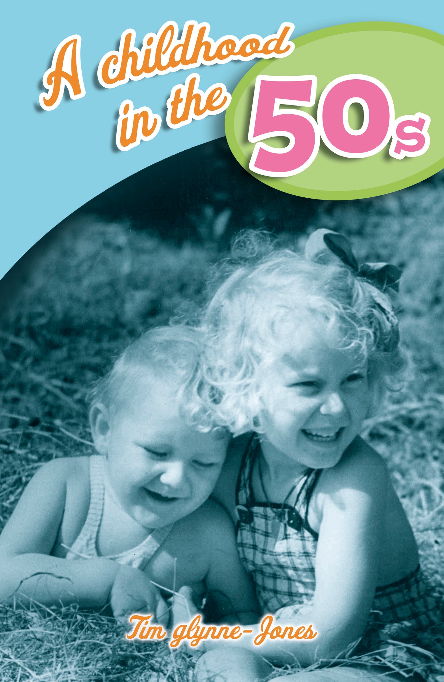 A Childhood in the 50s – Memories & Nostalgia | Gift Book | Books Make Great Gifts