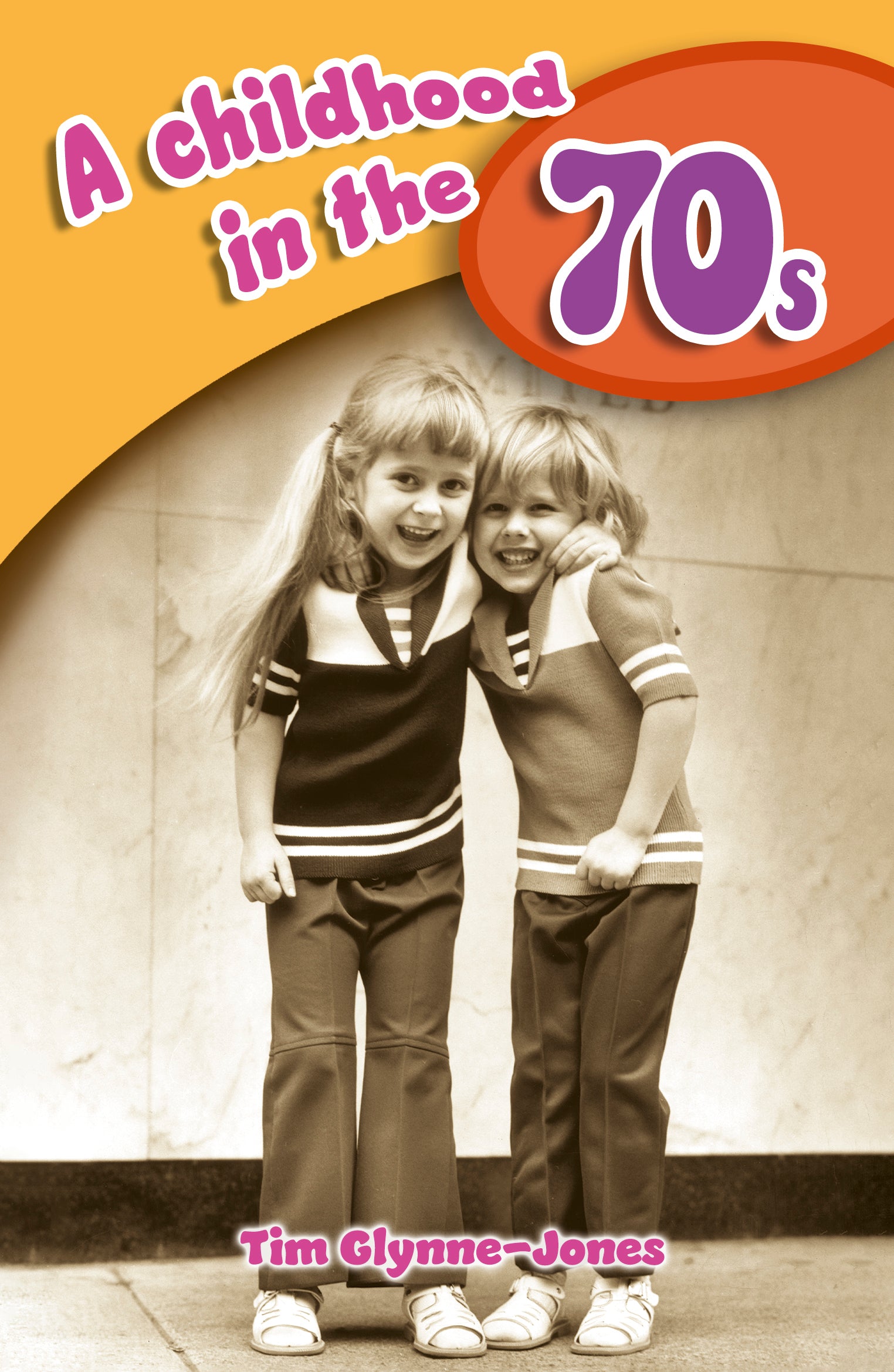 A Childhood in the 70s – Memories & Nostalgia | Gift Book | Books Make Great Gifts