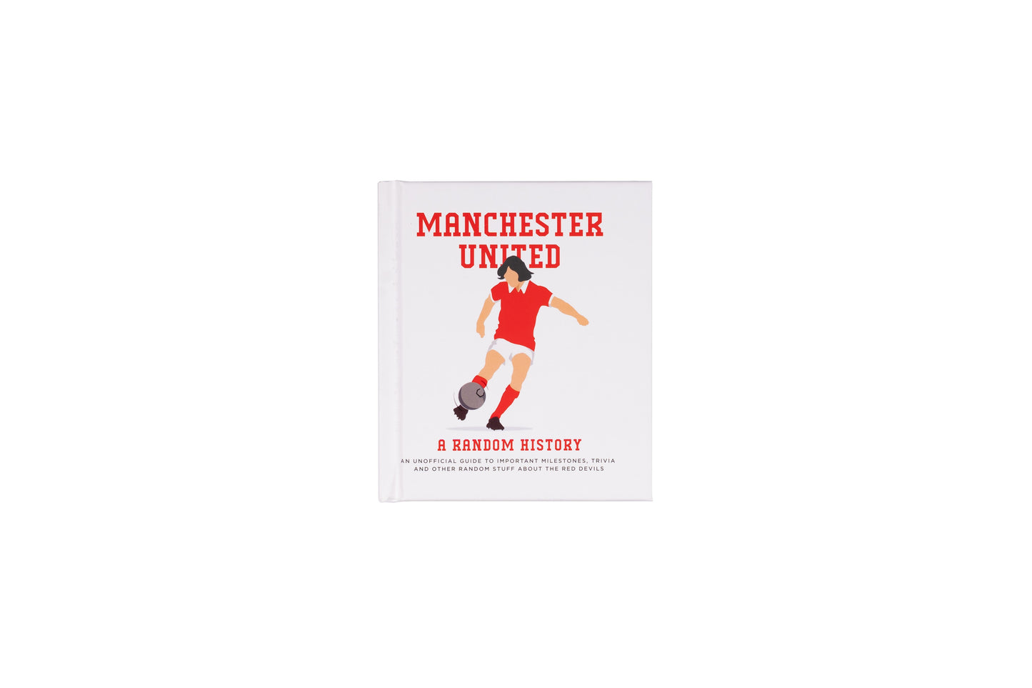 Random History Manchester United | Gift Book | Books Make Great Gifts
