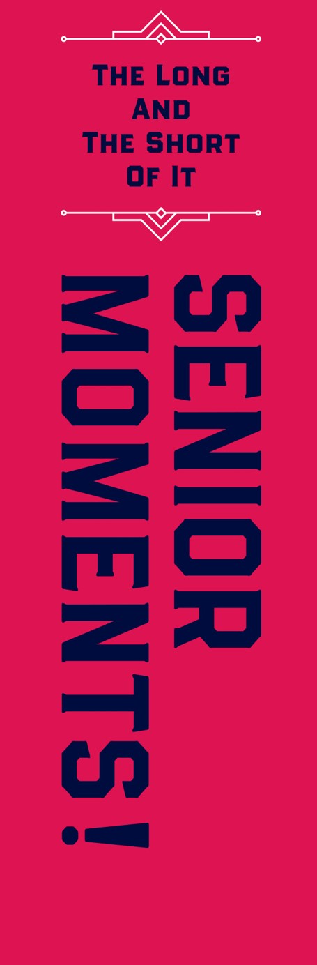Long and Short of It – Senior Moments Gift Book | Gift Book | Books Make Great Gifts