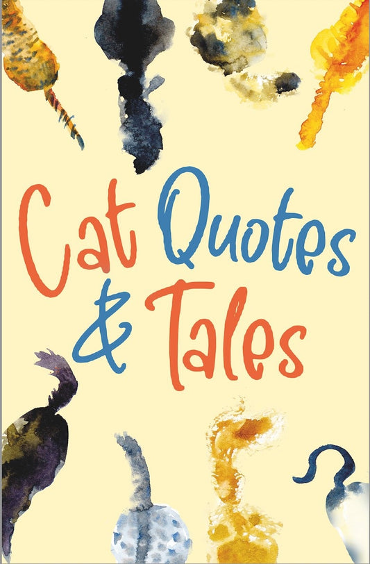 Cat Quotes & Tales – Stories, Poems & Quotations | Gift Book | Books Make Great Gifts