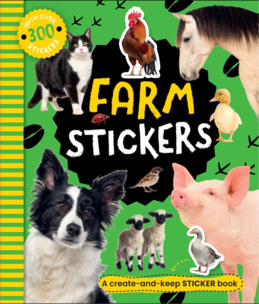Farm Sticker Book - A Create & Keep Sticker Book with over 300 Stickers! | Gift Book | Books Make Great Gifts