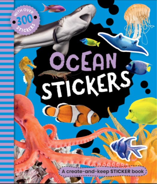 Ocean Sticker Book - A Create & Keep Sticker Book with over 300 Stickers! | Gift Book | Books Make Great Gifts