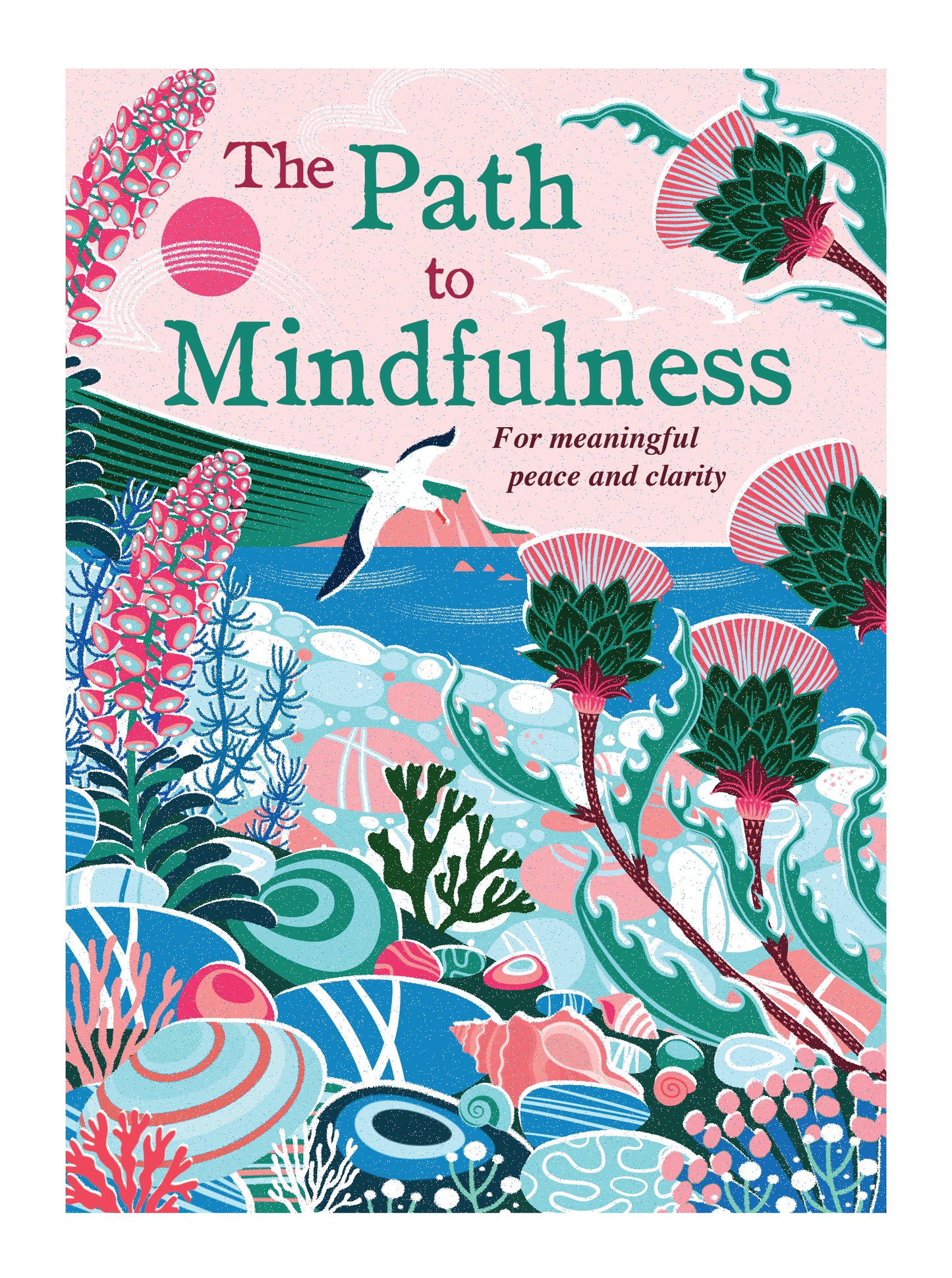 Path to Mindfulness. For meaningful peace and clarity. | Gift Book | Books Make Great Gifts
