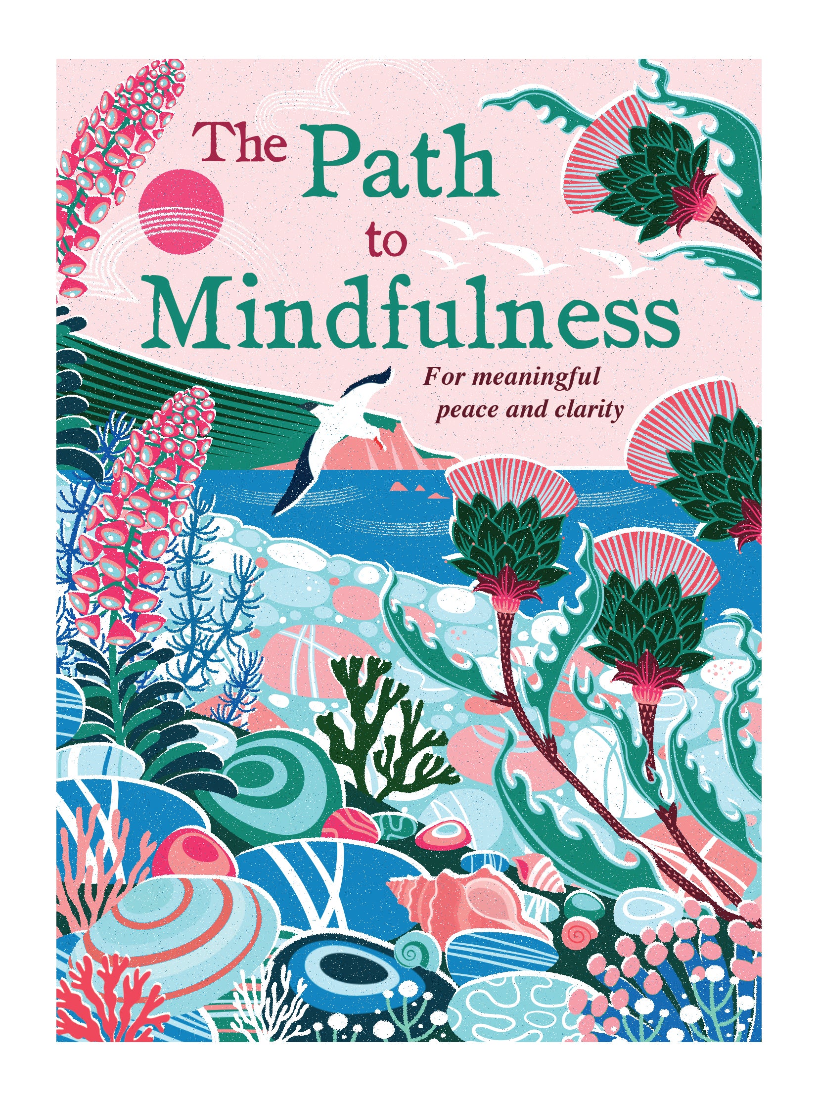 Path to Mindfulness. For meaningful peace and clarity. | Gift Book | Books Make Great Gifts