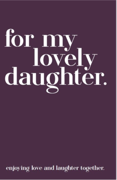 My Lovely Daughter - Enjoying Love and Laughter Together | Gift Book | Books Make Great Gifts