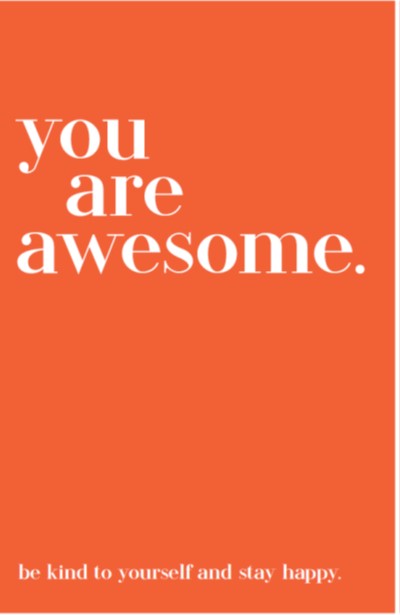 You Are Awesome - Be Kind to Yourself and Stay Happy | Gift Book | Books Make Great Gifts