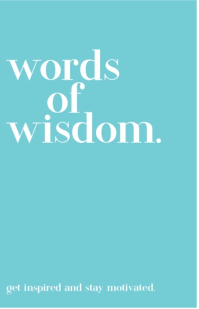 Words of Wisdom - Get Inspired and Stay Motivated | Gift Book | Books Make Great Gifts