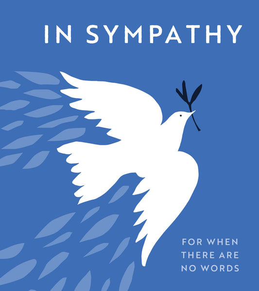 In Sympathy. For When There are No Words. | Gift Book | Books Make Great Gifts