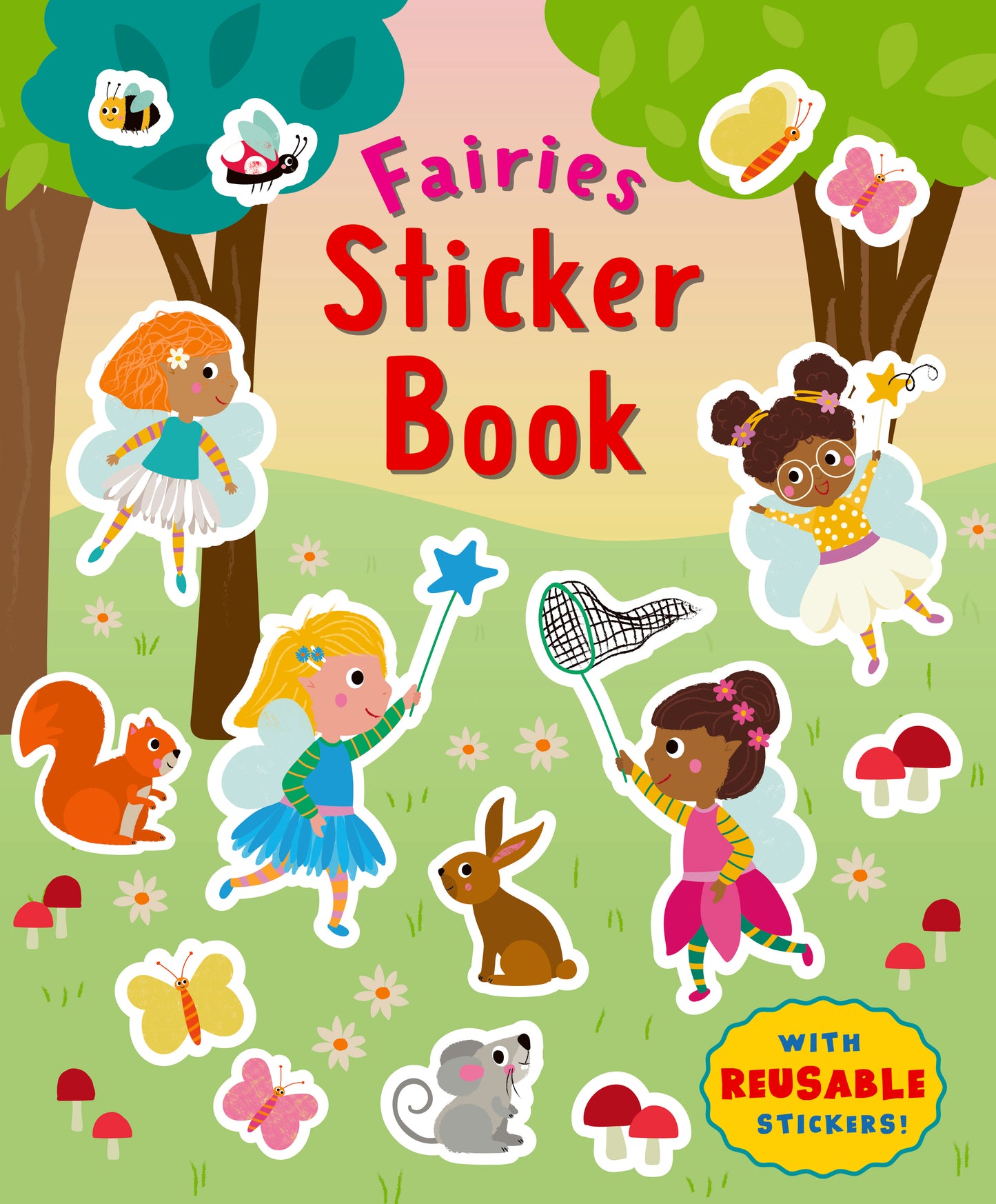 Fairies Sticker Book. With reusable stickers | Gift Book | Books Make Great Gifts