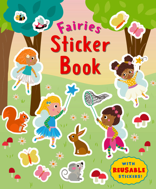 Fairies Sticker Book. With reusable stickers | Gift Book | Books Make Great Gifts
