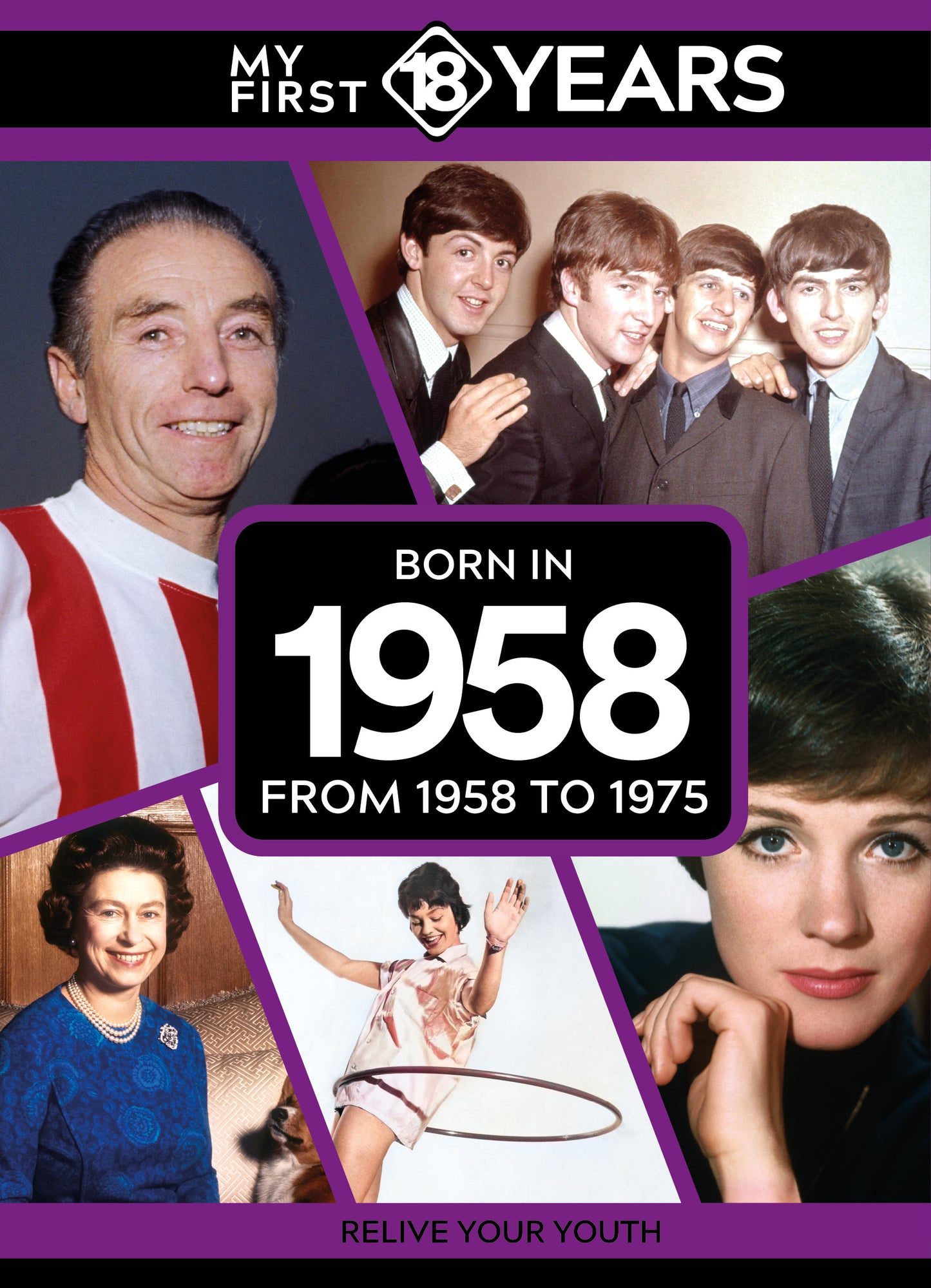 My First 18 Years - Born in 1958 | Gift Book | Books Make Great Gifts