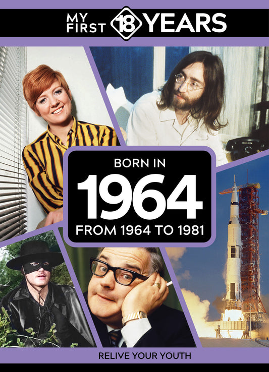 My First 18 Years - Born in 1964 | Gift Book | Books Make Great Gifts